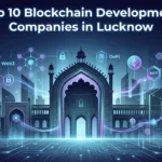 Top 10 Blockchain Development Companies in Gurgaon