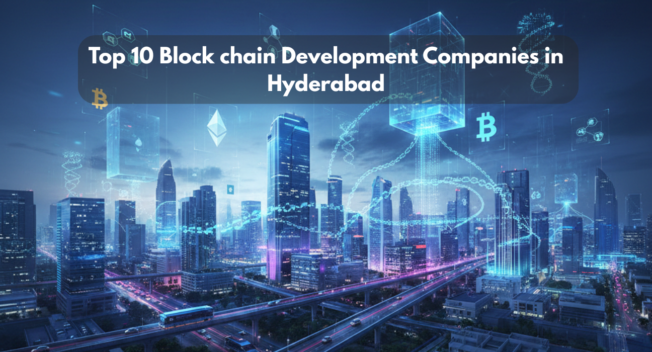 Leading blockchain development companies in Hyderabad showcasing futuristic blockchain technology and Cyberabad city skyline in 2025