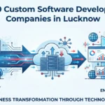 Top 10 Custom Software Development Companies in Gurgaon