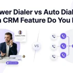 Why Auto Dialers Are Important for Call Center CRM